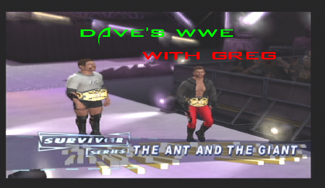 Dave's WWE with Greg